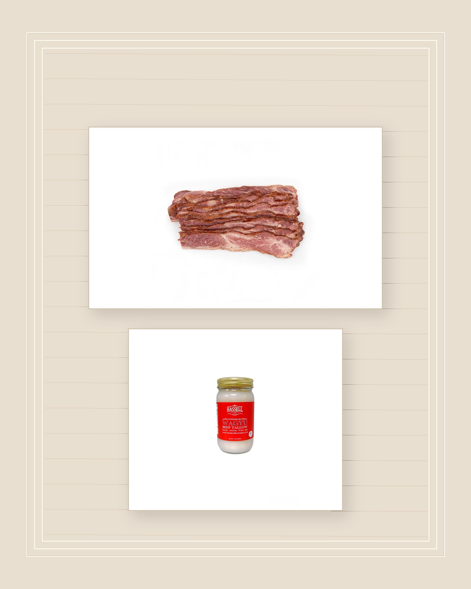 Wagyu beef bacon with Wagyu tallow for the Tallow and Bacon Finish